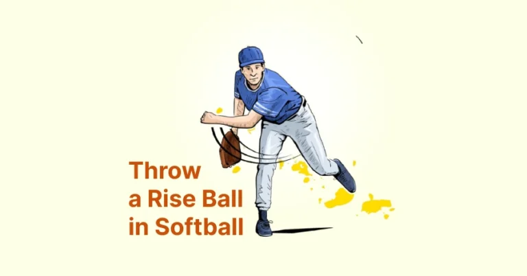 how_to_throw_a_rise_ball_softball
